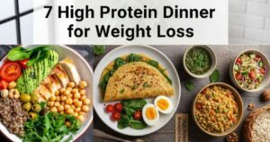7 High Protein Dinner for Weight Loss Under 400 Calories