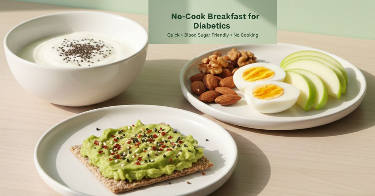 10 Quick No-Cook Breakfast Ideas for Diabetics to Stabilize Blood Sugar